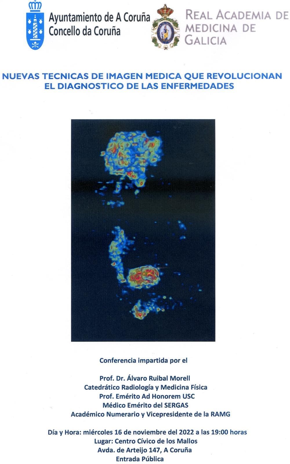 16 DE NOVIEMBRE, 19:00 HORAS. CENTRO CÍVICO DE LOS MALLOS. "NUEVAS TÉCNICAS DE IMAGEN MÉDICA QUE REVOLUCIONAN EL DIAGNÓSTICO DE LAS ENFERMEDADES". CONFERENCIA IMPARTIDA POR EL DR. ÁLVARO RUIBAL MORELL - Imagen 1