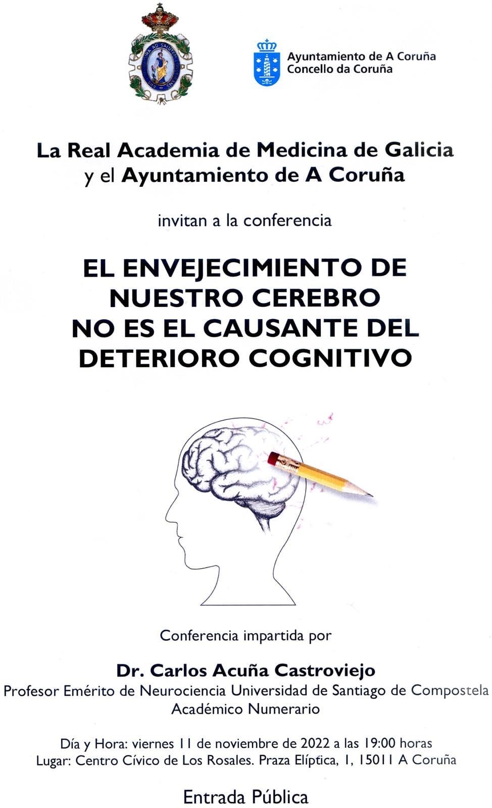 VIERNES 11 DE NOVIEMBRE 2022. CENTRO CÍVICO DE LOS ROSALES. CONFERENCIA IMPARTIDA POR EL DR. CARLOS ACUÑA CASTROVIEJO. "EL ENVEJECIMIENTO DE NUESTRO CEREBRO NO ES EL CAUSANTE DEL DETERIORO COGNITIVO" - Imagen 1